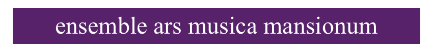 ensemble ars musica mansionum